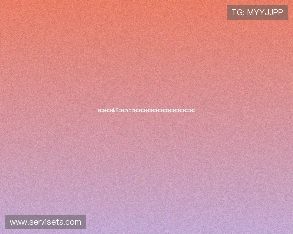 详细介绍凯发k8旗舰厅app下载的功能特色及操作界面提升用户使用体验的实用指南 详细介绍凯发k8旗舰厅app下载的功能特色及操作界面提升用户使用体验的实用指南